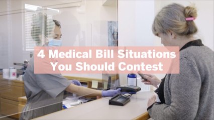 4 Medical Bill Situations You Should Contest