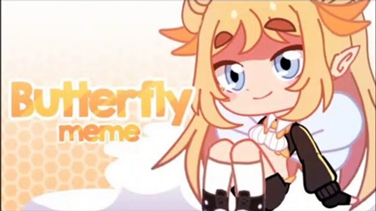BUTTERFLY |meme| MissRamen•
