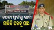 Sec 144 In Cuttack & Bhubaneswar, Informs Police Commissioner Sudhanshu Sarangi