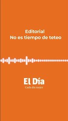 Compartimos nuestro editorial de hoy: No es tiempo de “teteo”