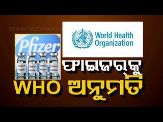WHO Clears Pfizer’s Coronavirus Vaccine For Emergency Use