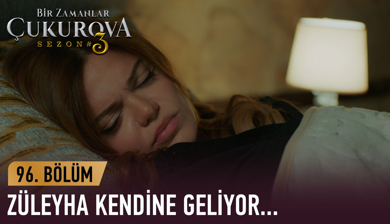 Züleyha kendine geliyor - Bir Zamanlar Çukurova 96. Bölüm