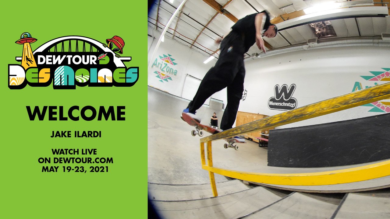 Jake Ilardi: Welcome to the Men's Street Competition | 2021 Dew Tour Des Moines