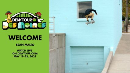 Sean Malto: Welcome to Street Olympic Qualifier Competition | 2021 Dew Tour Des Moines