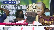 Agric development: Lagos State pays N38M compensation to 16 land owners