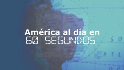 América al día en 60 segundos, jueves 13 de mayo