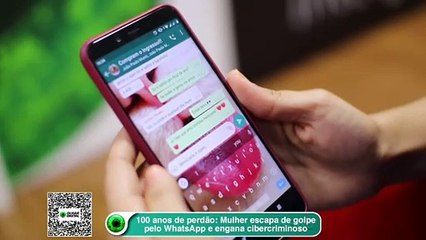 100 anos de perdão- Mulher escapa de golpe pelo WhatsApp e engana cibercriminoso