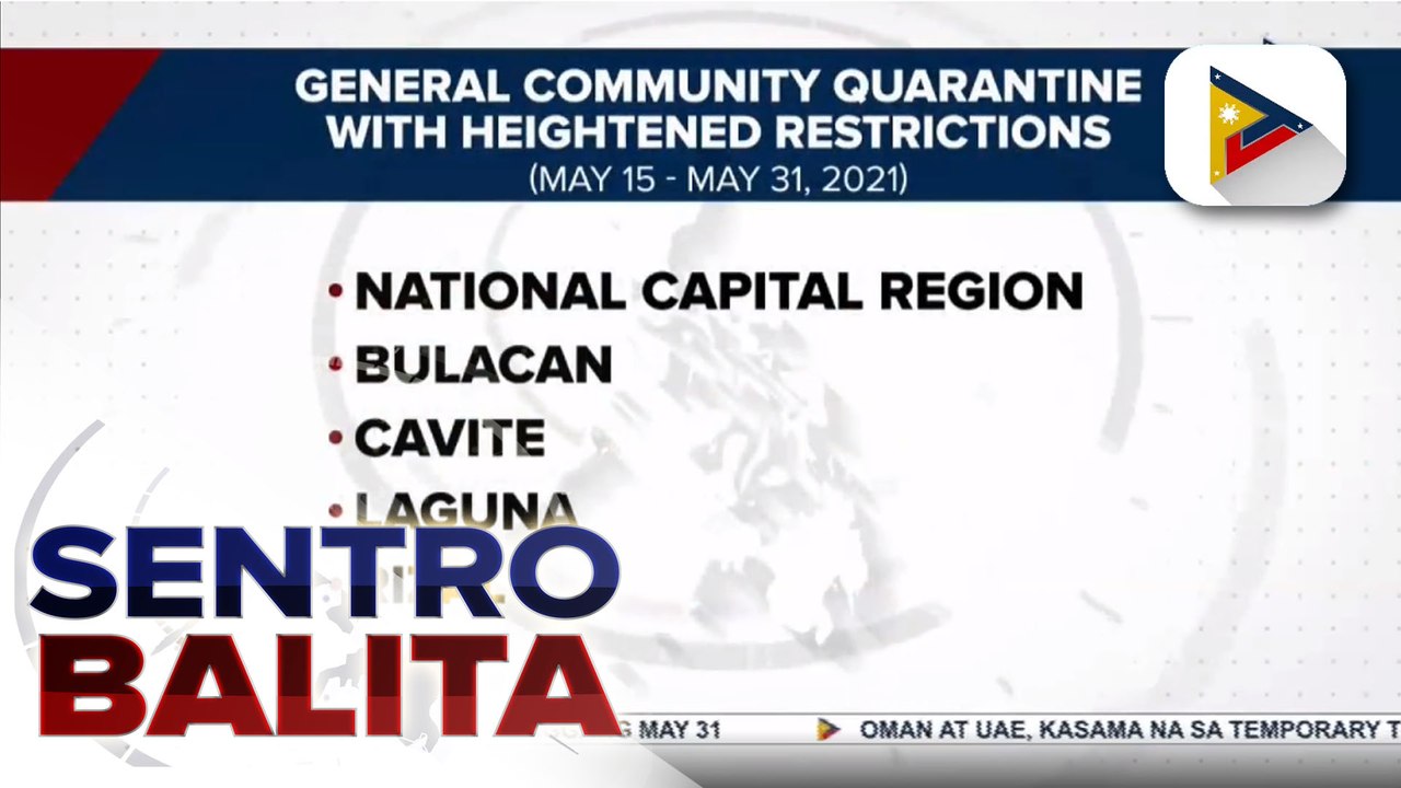 GCQ with heightened restrictions, ipatutupad sa NCR Plus simula bukas hanggang May 31