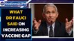 Dr Fauci said this on increasing gap between Covishield doses | Oneindia News