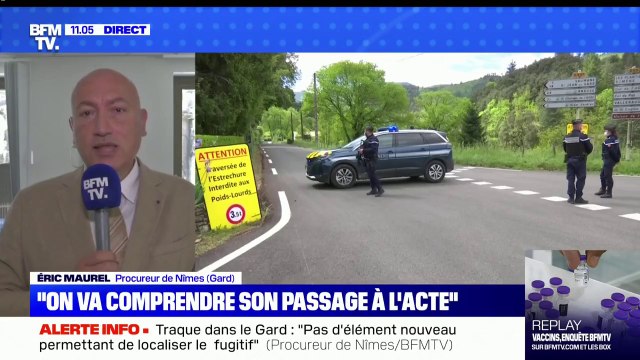 Traque dans le Gard: le procureur de Nîmes (Gard) explique travailler sur deux axes complémentaires , la localisation du fugitif et son profil