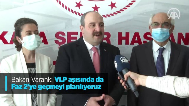 Bakan Varank: VLP aşısında da Faz 2'ye geçmeyi planlıyoruz