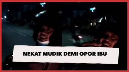 Curhat Pemudik Nekat Pulang ke Jepara dari Jakarta: Demi Opor Bikinan Ibu