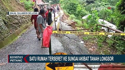 Hujan Deras Guyur Sinjai Selama Dua Hari, Rumah Warga Ambles ke Sungai Akibat Longsor