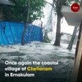 Hundreds of houses flooded in Chellanam amid raging COVID-19 pandemic