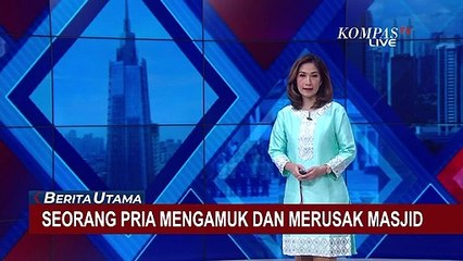 Pria Ngamuk dan Rusak Fasilitas Masjid di Balikpapan, Polisi Periksa Kejiwaan Pelaku