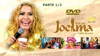 DVD Joelma 100% Ao vivo vol.04 - PARTE 1