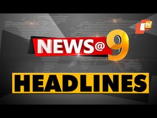 9 PM Headlines 22 January 2021 | Odisha TV