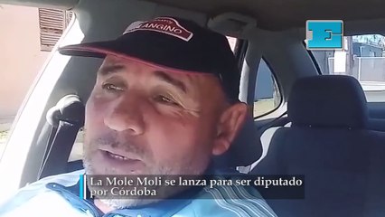 La Mole Moli se lanza para ser diputado por Córdoba