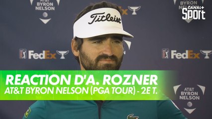 La réaction d'Antoine Rozner après le 2ème tour - AT&T Byron Nelson (PGA Tour)