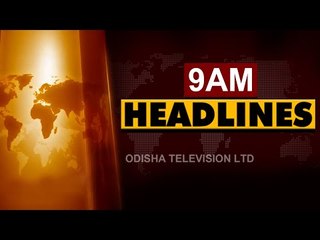 9 AM Headlines 31 January 2021 | Odisha TV