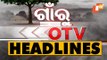 5 PM Headlines 8 February 2021 | Odisha TV