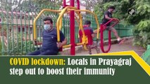 Locals in Prayagraj step out despite Covid-19 lockdown to boost their immunity