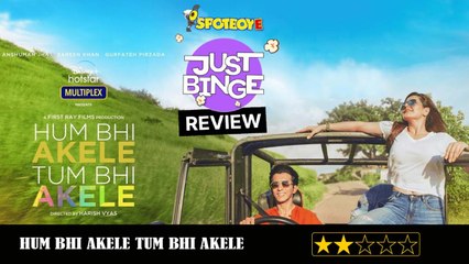 Hum Bhi Akele Tum Bhi Akele REVIEW | Zareen Khan & Anshuman Jha | Just Binge Reviews | SpotboyE