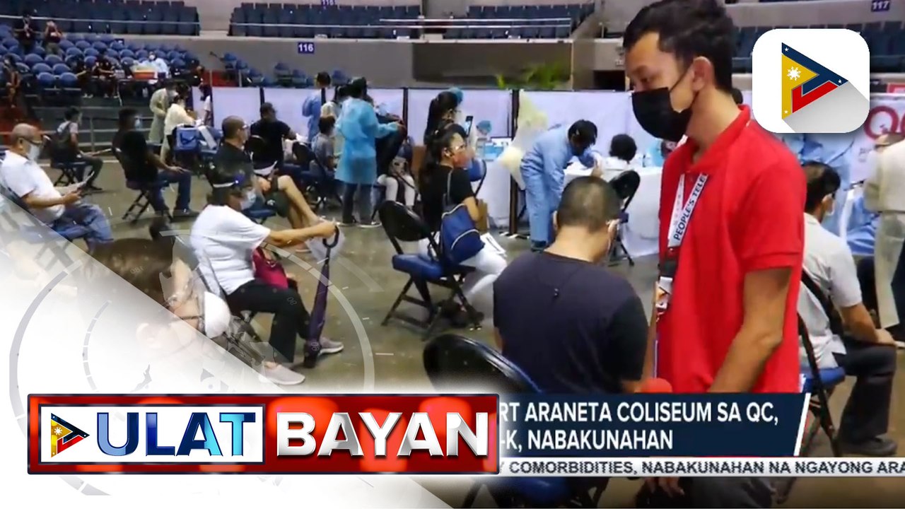 Nagsimula na ang operasyon ng Smart Araneta Coliseum bilang mega vaccination center ng QC; Higit 1-k senior citizens at may comorbidity, nabakunahan sa unang araw ng operasyon