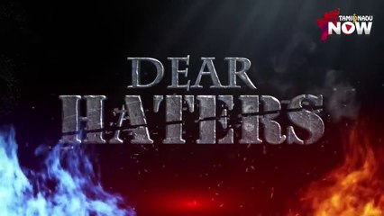 எதுக்கு இவங்க இப்படி அடிச்சிக்குறாங்க - Dear Haters Promo