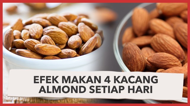 Ini Lho Efek Makan 4 Kacang Almond Setiap Hari