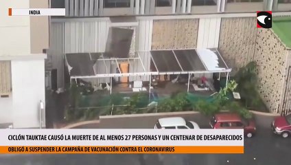 El ciclón Tauktae causó la muerte de al menos 27 personas y un centenar de desaparecidos en India