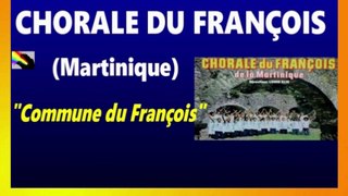 CHORALE DU FRANÇOIS (Martinique) 