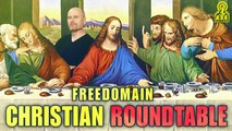 FREEDOMAIN CHRISTIAN ROUNDTABLE with Stefan Molyneux