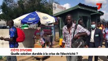 Energie : quelle solution durable à la crise de l'électricité en Côte d’Ivoire ?