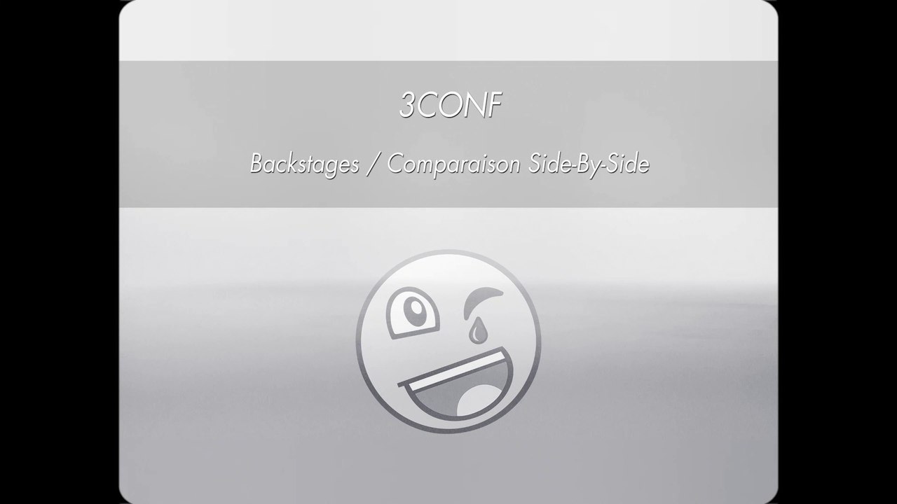 3CONF (Backstages & Comparaison Side-By-Side)