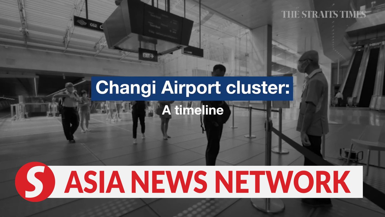 The Straits Times | Changi Airport cluster: A timeline