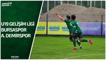 U19 Gelişim Ligi: Bursaspor - Adana Demirspor