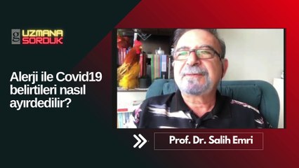 Prof. Dr. Salih Emri, alerji ve koronavirüs belirtilerini anlattı!