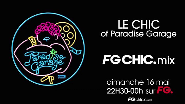 LE CHIC OF PARADISE GARAGE | FG CHIC MIX | LIVE DJ MIX | RADIO FG