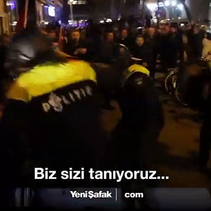 'Biz sizi tanıyoruz!'