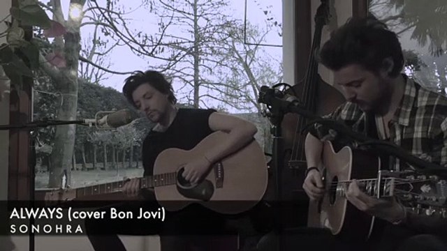 ALWAYS - BON JOVI (Sonohra acoustic cover)