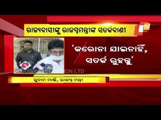 Stay Alert As Covid Is Not Over, Appeals Odisha Minister Sudam Marandi