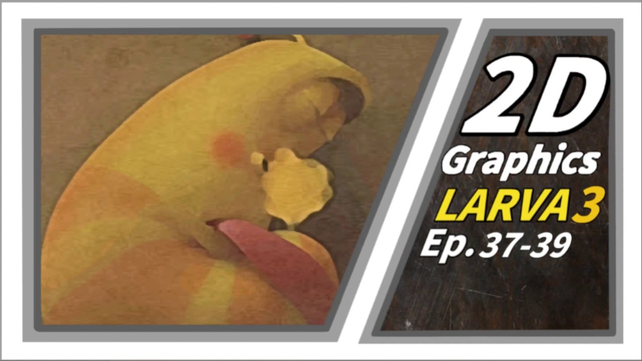 2D GRAPHICS | Larva Season3 Episode37-39 | Larva Cartoon |  Larva Official Channel