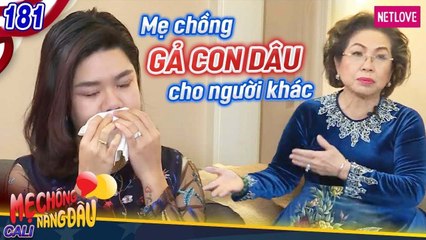 Mẹ Chồng Nàng Dâu - Tập 181: Con trai ĐI BIỀN BIỆT 9 năm, mẹ chồng GIÁM ĐỐC GẢ DÂU cho người khác