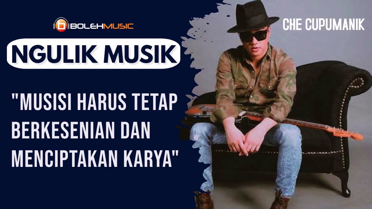 Perjalanan musik Che Cupumanik dari vokalis band Grunge sampai menjadi solois