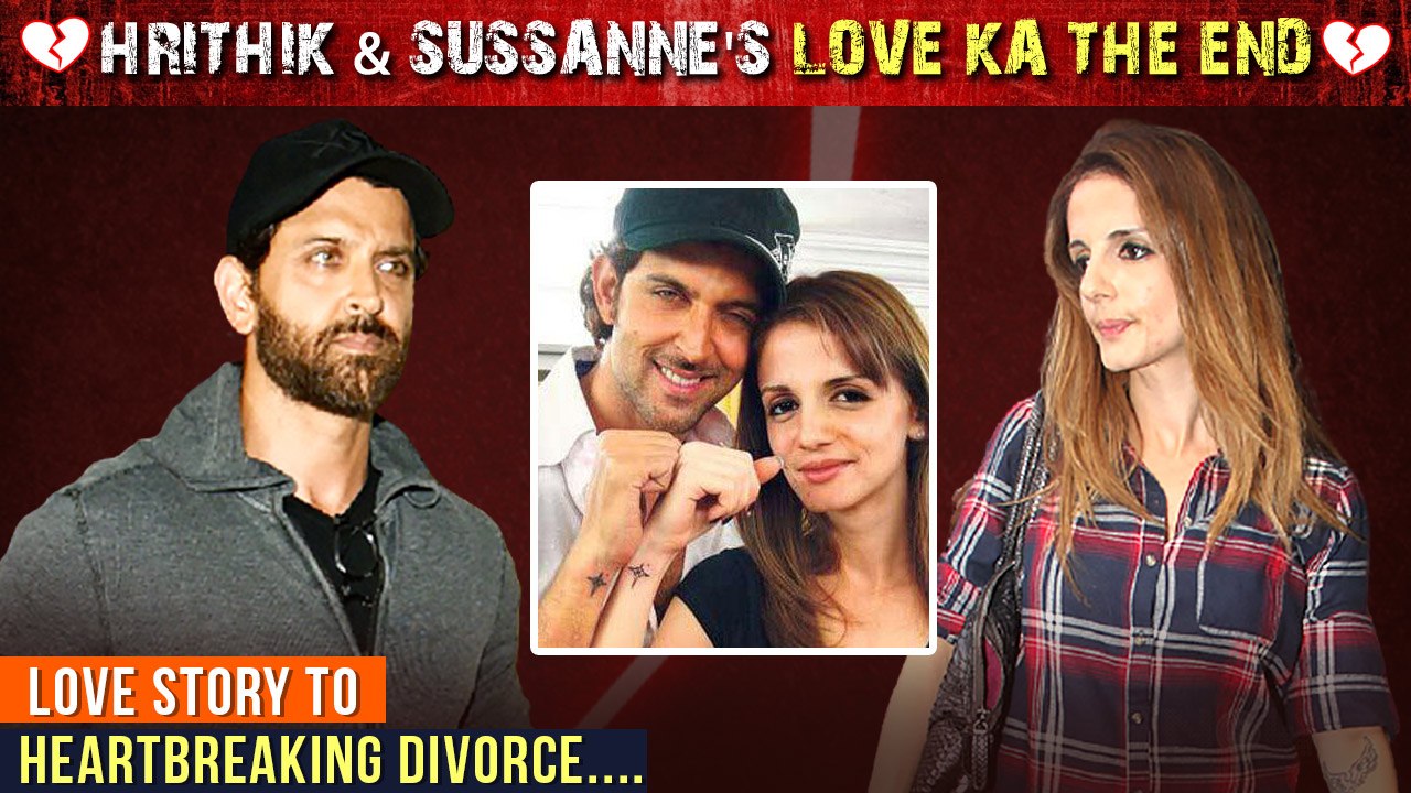Hrithik Roshan & Sussanne Khan | Fairytale Love Story To Divorce Real Truth | Love Ka The End