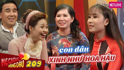 Mẹ Chồng Nàng Dâu - Tập 209: Nàng dâu xinh như hoa hậu, sung sướng được mẹ chồng nâng như trứng mỏng