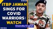 Covid-19: ITBP Jawan's special tribute, sings song on Guitar for frontline workers | Oneindia News