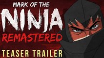 Mark of the Ninja Remastered - Teaser Trailer
