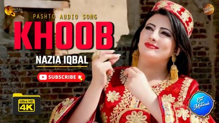 Khoob By Nazia Iqbal - Pashto Audio Song - TangTakoor